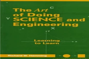 Art of Doing Science and Engineering: Learning to Learn